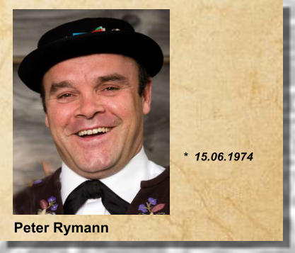 *  15.06.1974 Peter Rymann