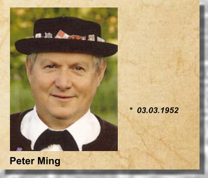*  03.03.1952 Peter Ming